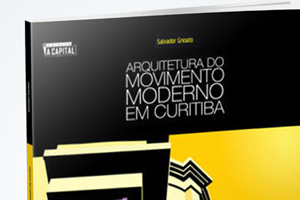 Livro Arquitetura do Movimento Moderno em Curitiba